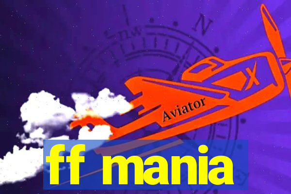ff mania